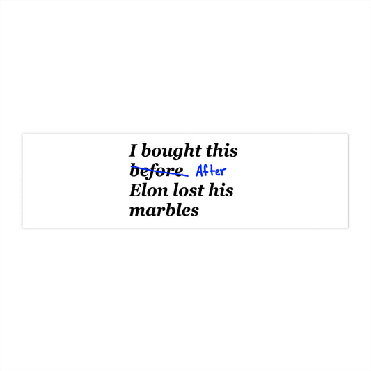 Humorous Elon Musk Bumper Sticker | Fun Car Decal